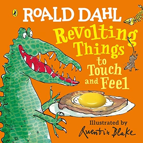 Roald Dahl: Revolting Things to Touch and Feel [Board book]