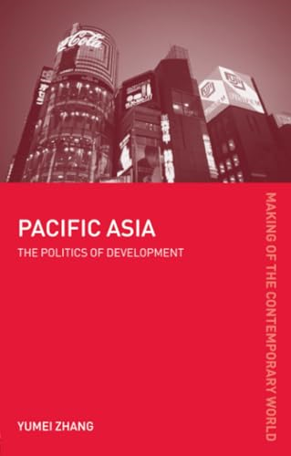 Pacific Asia (Making of the Contemporary World)