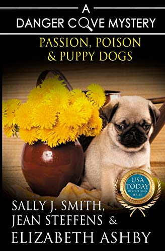 Passion, Poison & Puppy Dogs (Danger Cove Mysteries)