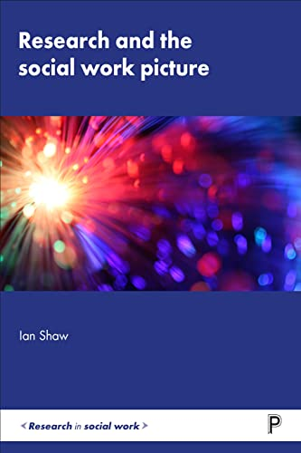 Research and the Social Work Picture (Research in Social Work)
