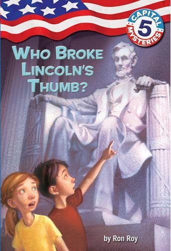 Who Broke Lincoln's Thumb? (Capital Mysteries)