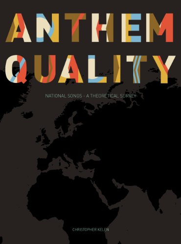 Anthem Quality: National Songs: A Theoretical Survey