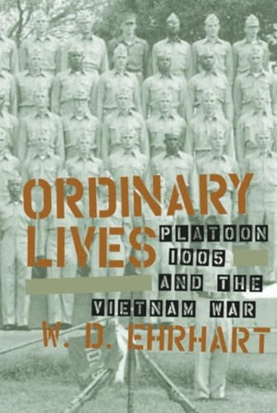 Ordinary Lives: Platoon -1005 and the Vietnam War