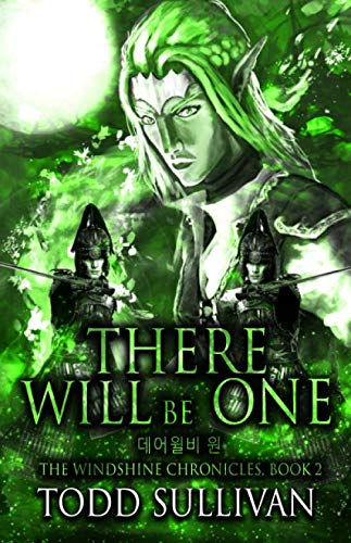 There Will Be One: The Windshine Chronicles, Book 2