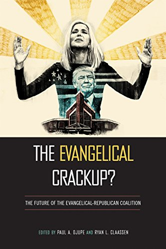 The Evangelical Crackup?: The Future of the Evangelical-Republican Coalition (Religious Engagement in Democratic Politics)