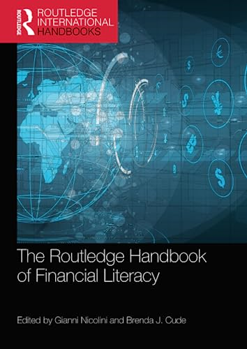 The Routledge Handbook of Financial Literacy (Routledge International Handbooks)