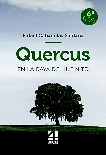 Quercus : en la raya del infinito