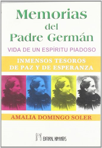 Memoria del padre Germàn : vida de un espíritu piadoso