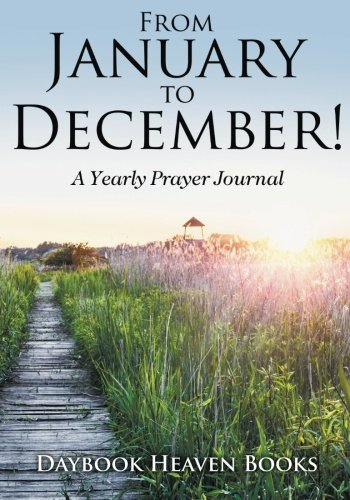 From January to December! a Yearly Prayer Journal