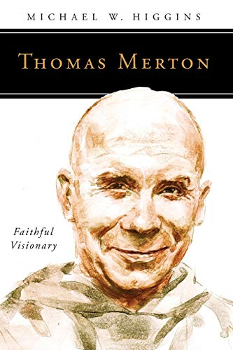 Thomas Merton: Faithful Visionary (People of God)