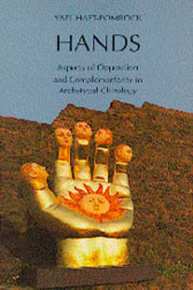 Hands: Aspects of Opposition and Complementarity in Archetypal Chirology