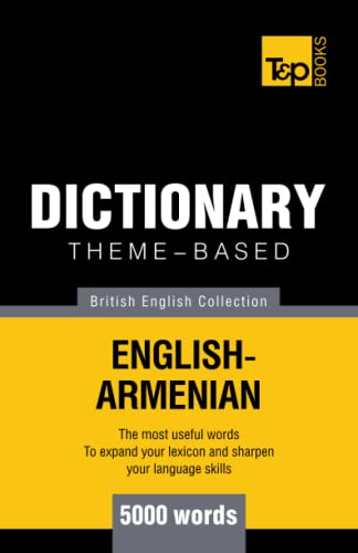 Theme-Based Dictionary British English-Armenian -5000 Words