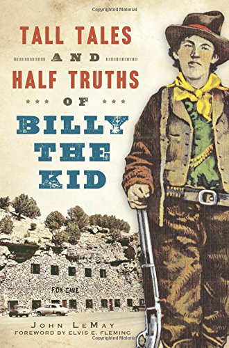 Tall Tales and Half Truths of Billy the Kid (American Legends)