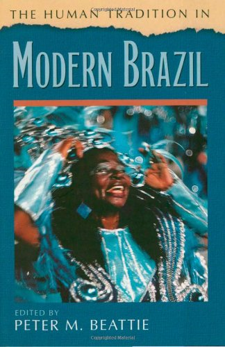 The Human Tradition in Modern Brazil
