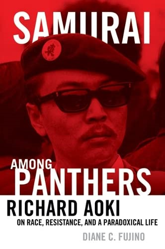 Samurai Among Panthers: Richard Aoki on Race, Resistance, and a Paradoxical Life