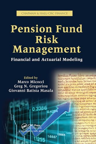 Pension Fund Risk  Management: Financial and  Actuarial Modeling (Chapman  & Hall/CRC Finance Series)