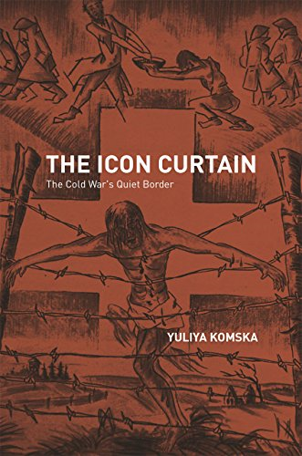 The Icon Curtain: The Cold War's Quiet Border
