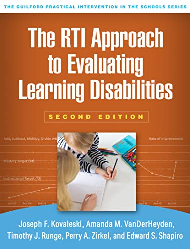 The RTI Approach to Evaluating Learning Disabilities, Second Edition (Guilford Practical Intervention in the Schools Series The)