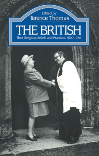 The British: Their Religious Beliefs and Practices 1800-1986