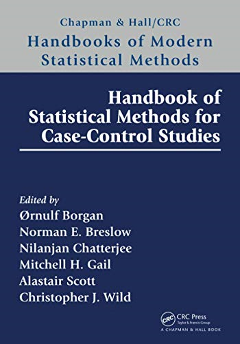 Handbook of Statistical Methods for Case-Control Studies (Chapman & Hall/CRC Handbooks of Modern Statistical Methods)