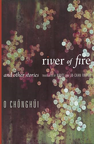 River of Fire and Other Stories (Weatherhead Books on Asia)