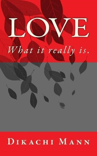 Love: What it really is. (Live, Love, Laugh)