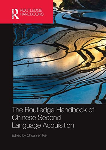 The Routledge Handbook of Chinese Second Language Acquisition (Routledge Language Handbooks)