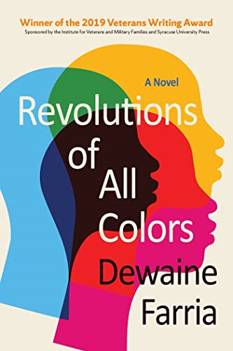 Revolutions of All Colors: A Novel (Veterans Writing Award)