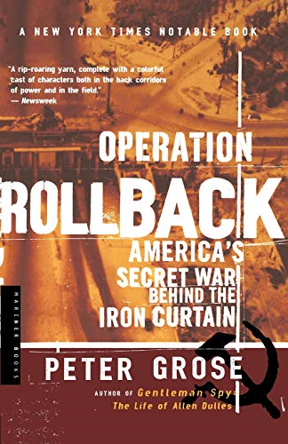 Operation Rollback: Americas Secret War Behind the Iron Curtain