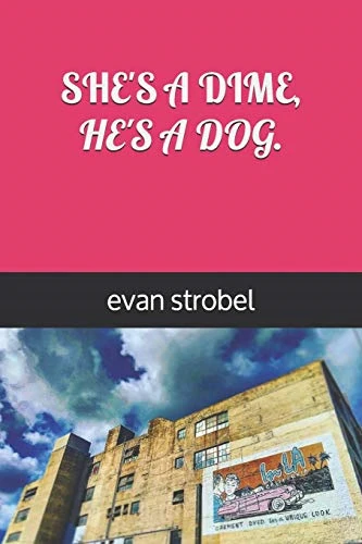 She's a dime, He's a dog.
