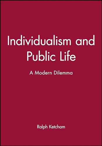 Individualism and Public Life: A Modern Dilemma