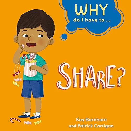 Why Do I Have To ...: Share? (Why Do I Have To ...)