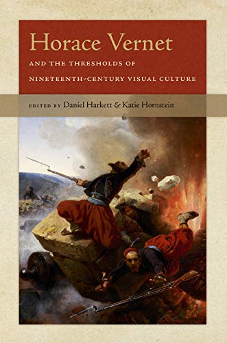 Horace Vernet and theThresholds ofNineteenth-Century VisualCulture