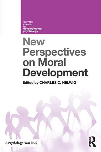 New Perspectives on Moral Development (Current Issues in Developmental Psychology)