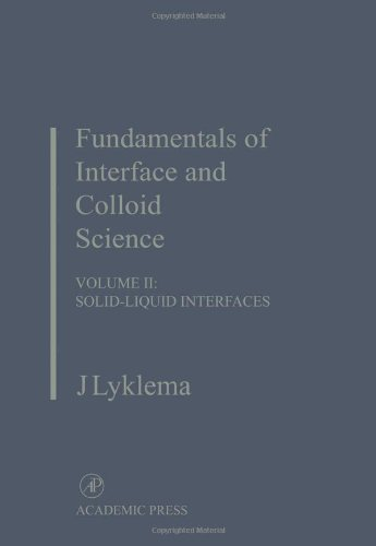 Fundamentals of Interface and Colloid Science: v.2: Solid-liquid Interfaces