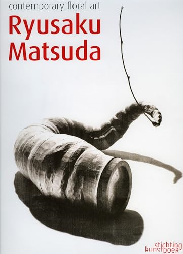 Ryusaku Matsuda, Contemporary Floral Art