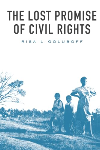 The Lost Promise of Civil Rights