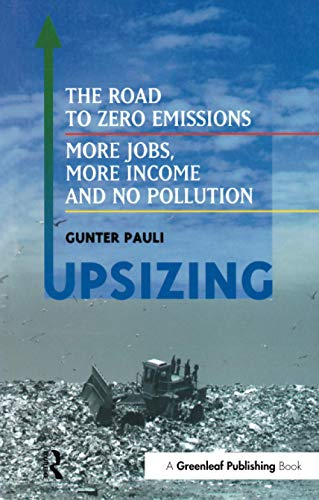 Upsizing: The Road to Zero Emissions - More Jobs, More Income and No Pollution
