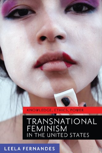 Transnational Feminism in the United States: Knowledge, Ethics, and Power