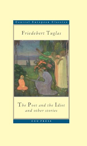 The Poet and the Idiot, and Other Stories