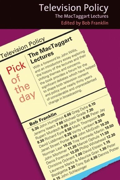 Television Policy: The MacTaggart Lectures