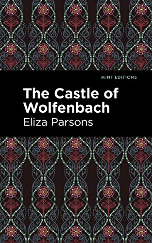 The Castle of Wolfenbach (Mint Editions)