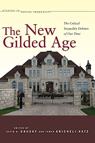 The New Gilded Age: The Critical Inequality Debates of Our Time