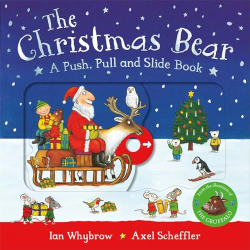 The Christmas Bear: A  Push, Pull and Slide Book