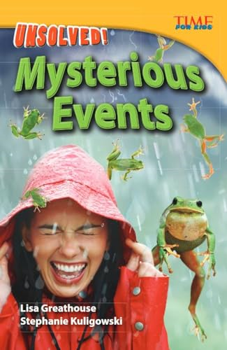 Unsolved! Mysterious Events (Time for Kids Nonfiction Readers: Level 4.3)