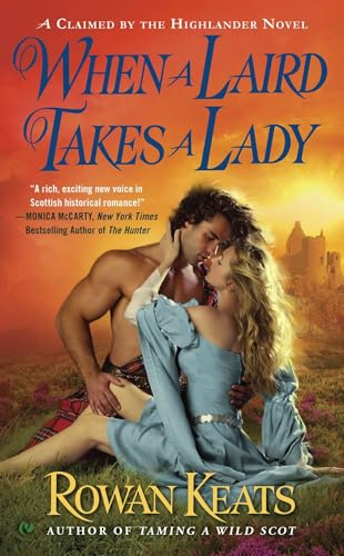 When a Laird Takes a Lady (Claimed by the Highlander Novels)