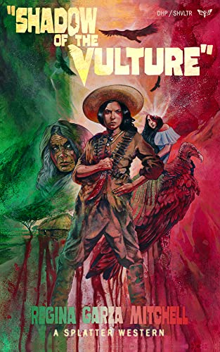 Shadow of the Vulture (Splatter Western)