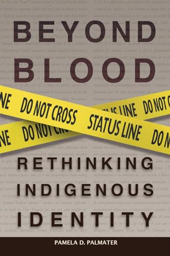 Beyond Blood: Rethinking Indigenous Identity
