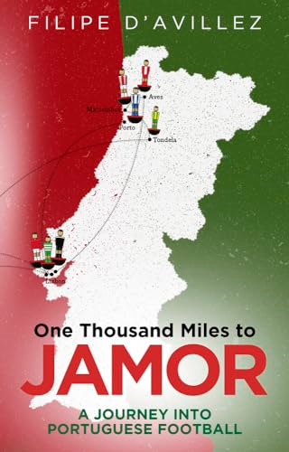 One Thousand Miles to Jamor: A Journey into Portuguese Football