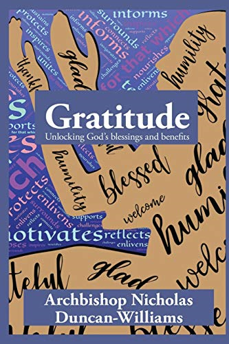 Gratitude: Unlocking God's blessings and benefits